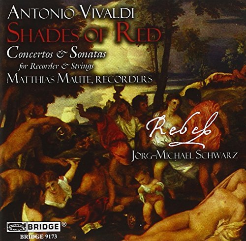 Antonio Vivaldi Concertos & Sonatas Maute(rec) Schwartz Rebel 