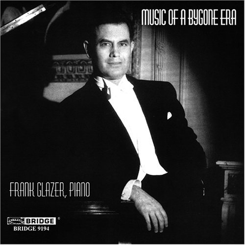 Mendelssohn Greig Godowsky Music Of A Bygone Era Glazer*frank (pno) 