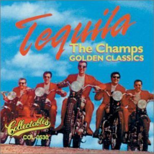 Champs/Tequila-Golden Classics