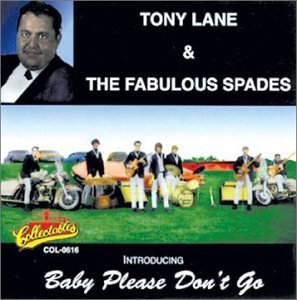 Tony & Fabulous Spades Lane/Baby Please Don' Go