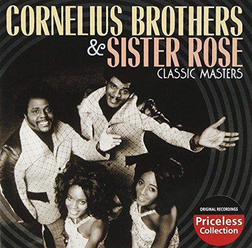 Cornelius Brothers/Sister Rose/Classic Masters