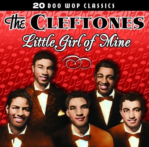 Cleftones/20 Doo Wop Classics-Little Gir