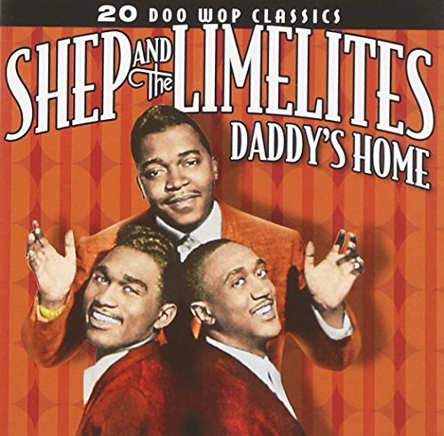 Shep & The Limelites/20 Doo Wop Classics-Daddy's Ho