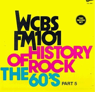 Wcbs Fm101 History Of Rock/Vol. 5-60's-History Of Rock@Wcbs Fm101 History Of Rock