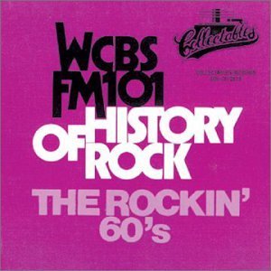 Wcbs Fm101-History Of Rock/Rockin' 60's@Wcbs Fm101 History Of Rock