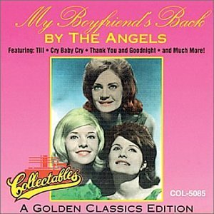 Angels/My Boyfriend's Back