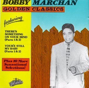 Bobby Marchan/Golden Classics