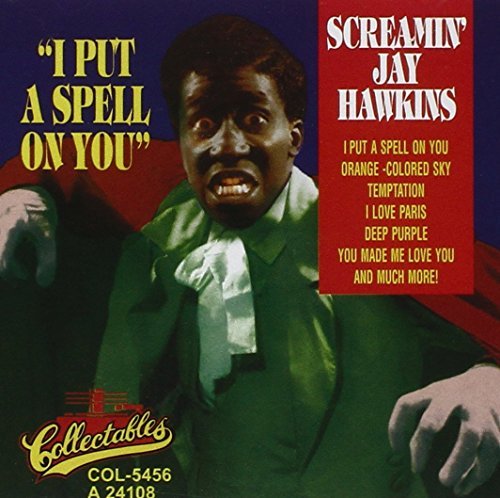 Screamin' Jay Hawkins/I Put A Spell On You