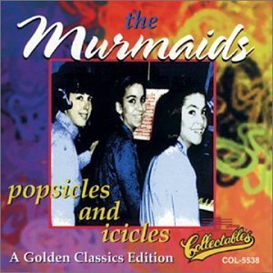 Murmaids/Popsicles & Icicles
