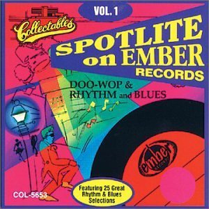 Spotlite On Ember Records/Vol. 1-Doo Wop & Rhythm & Blue@Spotlite On Ember Records