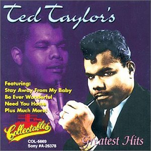 Ted Taylor/Ted Taylor's Greatest Hits