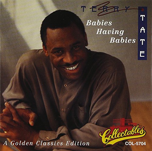 Terry Tate/Babies Having Babies