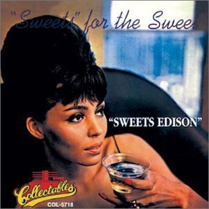 Harry Sweets Edison/Sweets For The Sweet