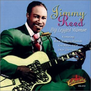 Jimmy Reed/Big Legged Woman