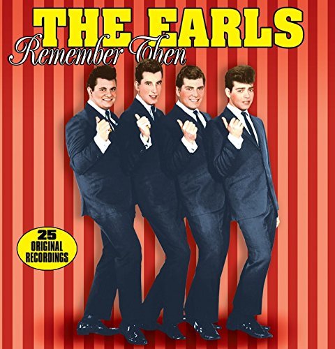 Earls/Remember Then!