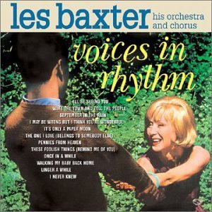 Les Baxter/Voices In Rhythm