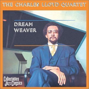 Charles Lloyd/Dream Weaver