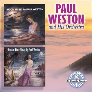 Paul Weston/Mood Music/Dream Time Machine@2-On-1
