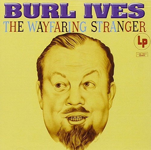 Burl Ives Wayfaring Stranger 
