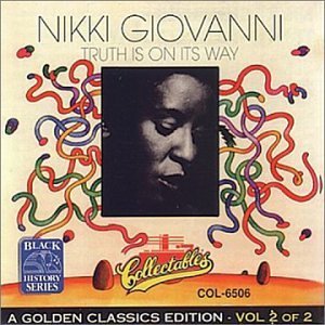 Nikki Giovanni/Truth Is On Its Way