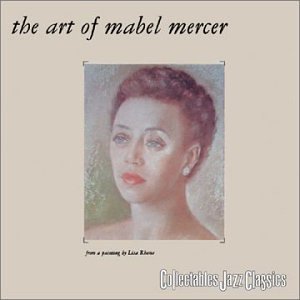 Mabel Mercer Vol. 1 Songs By Mabel Mercer A 2 On 1 