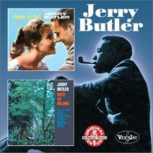 Jerry Butler/Aware Of Love/Need To Belong@2-On-1