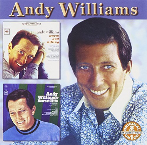 Andy Williams/Warm & Willing/Newest Hits@2-On-1
