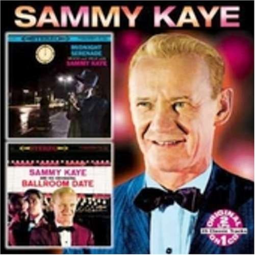 Sammy Kaye/Midnight Serenade/Ballroom Dat