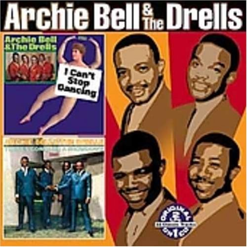 Archie & Drells Bell/I Can'T Stop Dancing/There's G