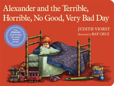 Judith Viorst/Alexander and the Terrible, Horrible, No Good, Ver
