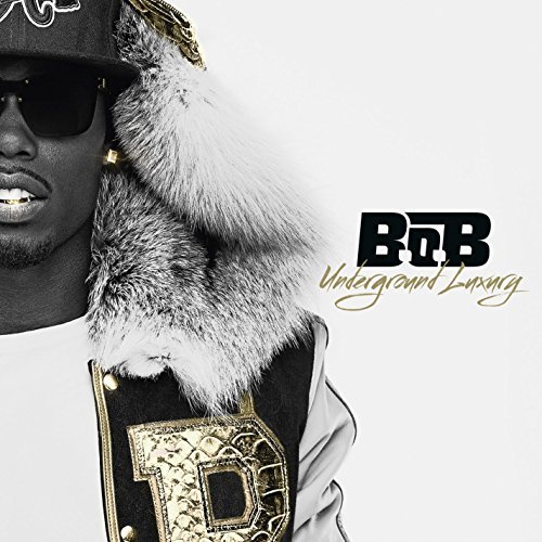 B.O.B/Underground Luxury@Clean Version