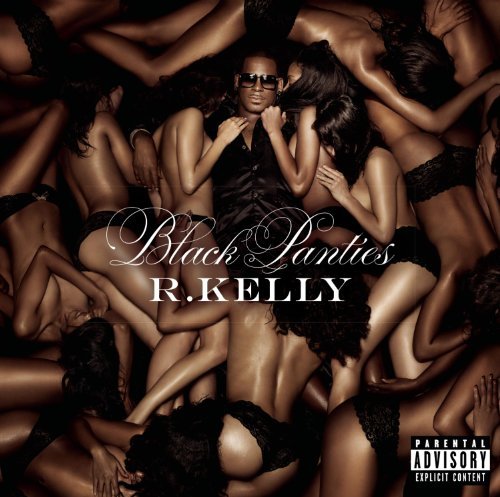 R. Kelly/Black Panties (Deluxe Edition)@Explicit Version/Deluxe Ed.