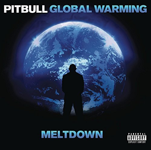 Pitbull/Global Warming Meltdown (Delux@Explicit Version/Deluxe Ed.
