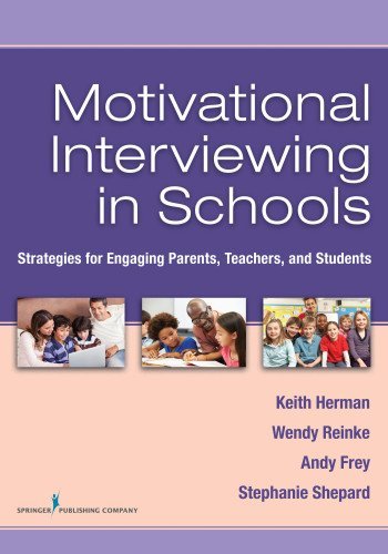 Keith C. Herman Motivational Interviewing In Schools Strategies For Engaging Parents Teachers And St 