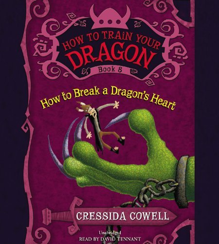 Cressida Cowell/How to Train Your Dragon@How to Break a Dragon's Heart