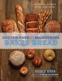 Nicole Hunn Gluten Free On A Shoestring Bakes Bread (biscuits Bagels Buns And More) 