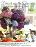 James T. Farmer Dinner On The Grounds Southern Suppers And Soirees 