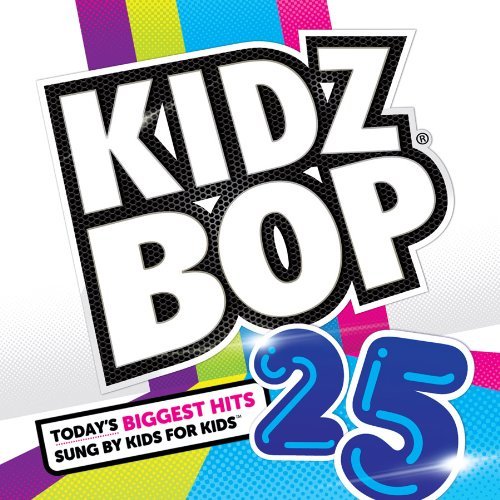 Kidz Bop Kids/Kidz Bop 25