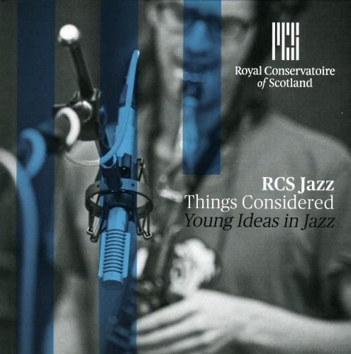 Rcs Jazz/Things Considered: Young Ideas