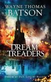 Wayne Thomas Batson The Dreamtreaders 