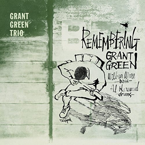 Grant (Trio) Green/Remembering Grant Green@Import-Esp@Incl. Bonus Tracks
