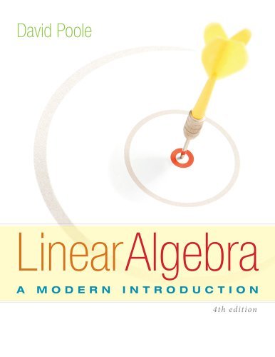 David Poole Linear Algebra A Modern Introduction 0004 Edition;revised 