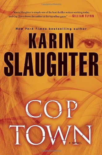Karin Slaughter/Cop Town