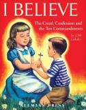 M. Juliana I Believe The Creed Confession And The Ten Commandments Fo 