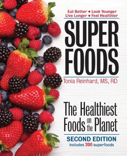 Tonia Reinhard Superfoods The Healthiest Foods On The Planet 0002 Edition; 