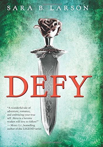Sara B. Larson/Defy (Defy Trilogy, Book 1), 1