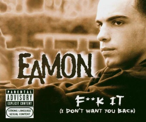 Eamon/Fuck It ( I Don'T Want You Bac@Import-Eu