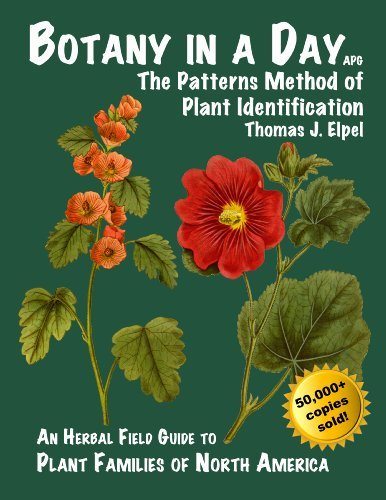 Thomas J. Elpel Botany In A Day The Patterns Method Of Plant Identification 0006 Edition; 
