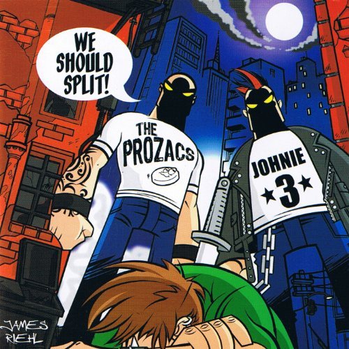 Prozacs/Johnie 3/We Should Split