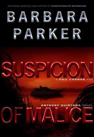 PARKER, BARBARA/SUSPICION OF MALICE